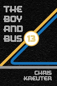 Paperback The Boy & Bus 13 Book