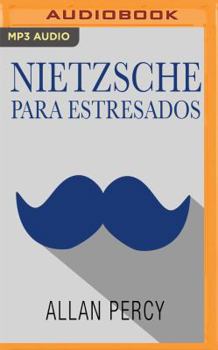 Nietzsche para es très ados, 99 polders de fil sofa radical contra las preocupaciones