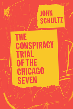 Paperback The Conspiracy Trial of the Chicago Seven Book