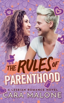 Paperback The Rules of Parenthood: A Lesbian Romance Book