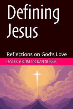 Paperback Defining Jesus: Reflections on God's Love Book