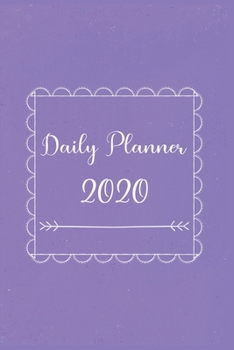 Daily Planner 2020: 366 Days Daily Planner 2020 | Schedule Each Appointment and Stay Organized in 2020! best daily planner