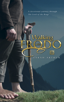 Paperback Walking with Frodo: A Devotional Journey Through the Lord of the Rings Book