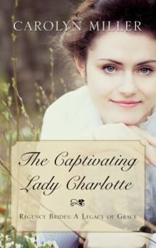 Hardcover The Captivating Lady Charlotte [Large Print] Book