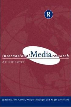 Paperback International Media Research: A Critical Survey Book