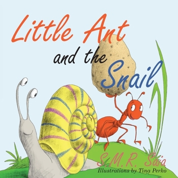 Paperback Little Ant and the Snail: Slow and Steady Wins the Race Book