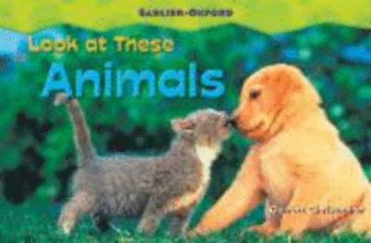 Paperback Look At These Animals (Sadlier-Oxford Early Content Readers--Science--Level 14) Book
