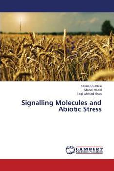 Paperback Signalling Molecules and Abiotic Stress Book
