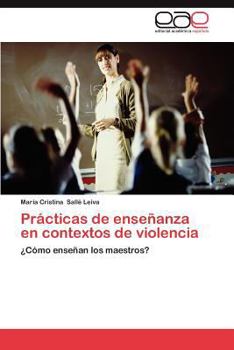 Paperback Practicas de Ensenanza En Contextos de Violencia [Spanish] Book