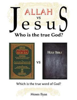 Paperback Allah Vs Jesus: Who Is the True God? Book