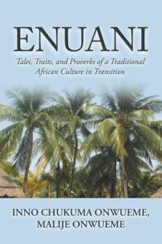 Paperback Enuani: Tales, Traits, and Proverbs of a Traditional African Culture in Transition Book
