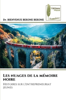 Les nuages de la mémoire noire (French Edition)
