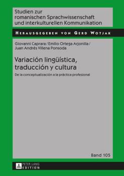 Hardcover Variación lingueística, traducción y cultura: De la conceptualización a la práctica profesional [Spanish] Book