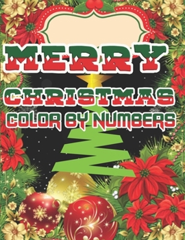 Merry Christmas Color By Numbers: a beautiful colouring book with Christmas designs on a black background, for gloriously vivid colours