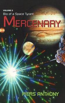 Mercenary - Book #2 of the Bio of a Space Tyrant