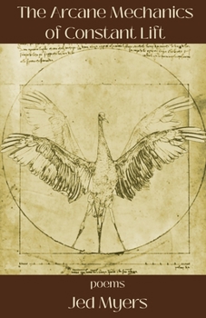 Paperback The Arcane Mechanics of Constant Lift Book