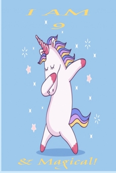 i am 9 and magical: unicorn i am 9 and i am magical