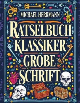Paperback Ratselbuch Klassiker Grobe Schrift: 500 Ratsel Wortsuche Sudoku Matze [German] Book