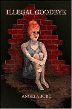 Paperback Illegal Goodbye Book