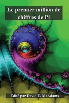 Le premier million de chiffres de Pi (Livres de Mathématiques Pour Enfants) (French Edition)