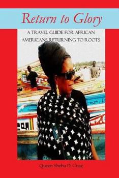 Paperback Return to Glory: A travel guide for African Americans Returning to Roots Book