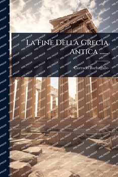 Paperback La Fine Della Grecia Antica ...... [Italian] Book