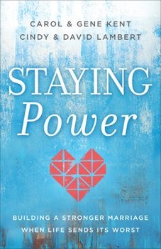 Paperback Staying Power: Building a Stronger Marriage When Life Sends Its Worst Book