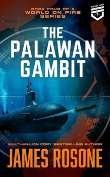 The Palawan Gambit (A World on Fire)