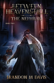 Paperback Between Heaven & Hell: The Nephilim Book