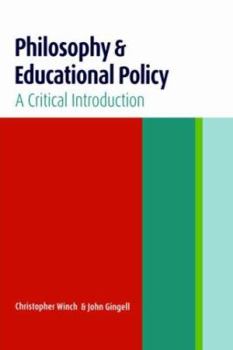 Hardcover Philosophy and Educational Policy: A Critical Introduction Book
