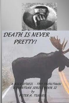 Paperback Death Is Never Pretty! Book