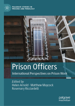 Hardcover Prison Officers: International Perspectives on Prison Work Book