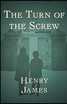 Paperback The Turn of the Screw Illustrated Book