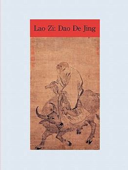 Paperback The Way and Its Power: Lao Zi's Dao De Jing Book