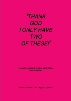 Paperback Thank God I Only Have Two of These! Book