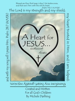 Hardcover A Heart for JESUS... intimate basics Book