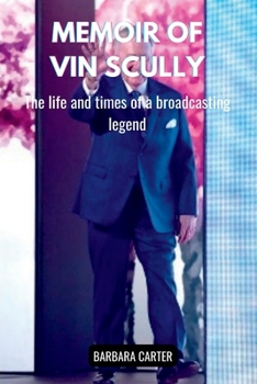 Paperback Memoir of Vin Scully: The life and times of the broadcasting legend Book