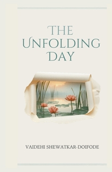 Paperback The Unfolding Day Book