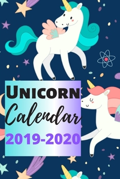 Unicorn Calendar 2019-2020: 3 in 1  unicorn calendar, planner and notebook in which you can write and plan what is important for you or for a gift . ... 100 pages, Then easy to carry and to use.