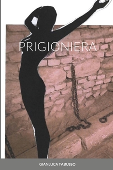 Paperback Prigioniera [Italian] Book