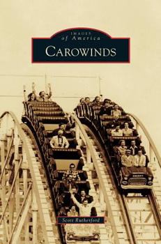 Carowinds - Book  of the Images of America: North Carolina