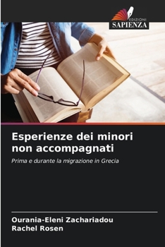 Paperback Esperienze dei minori non accompagnati [Italian] Book