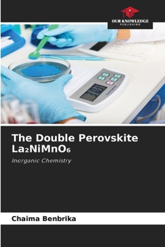 Paperback The Double Perovskite La2NiMnO6 Book