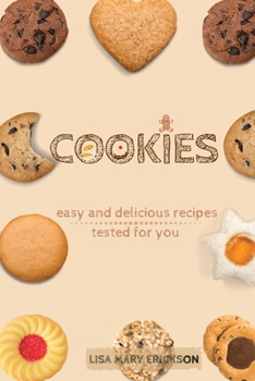 Paperback Cookies: easy and delicious recipes tested for you Book