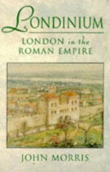 Londinium: London in the Roman Empire - Book #1 of the History of London