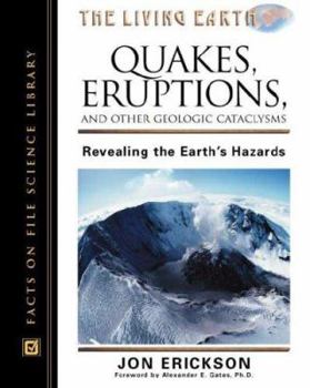 Paperback Quakes, Eruptions and Other Geologic Cataclysms, Revised Edition: Revealing the Earth's Hazards Book