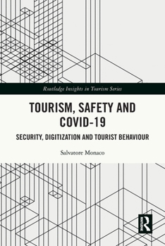 Paperback Tourism, Safety and COVID-19: Security, Digitization and Tourist Behaviour Book