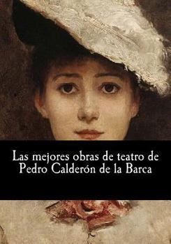 Paperback Las mejores obras de teatro de Pedro Calderón de la Barca [Spanish] Book