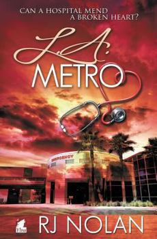 L.A. Metro - Book #1 of the L.A. Metro