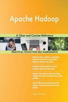 Paperback Apache Hadoop: A Clear and Concise Reference Book